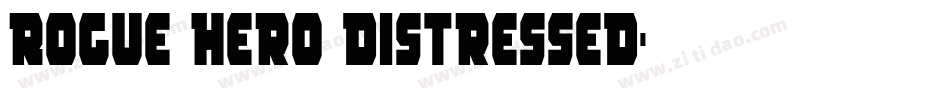 Rogue Hero Distressed字体转换
